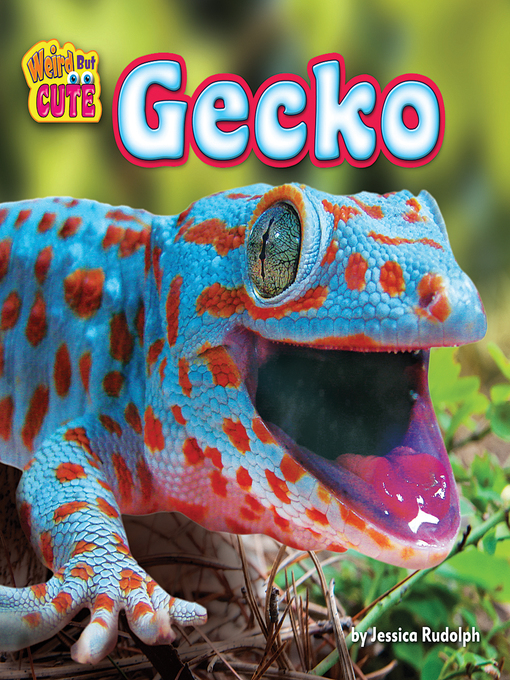 Title details for Gecko by Jessica Rudolph - Available